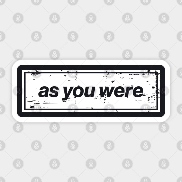 As You Were - The Mancunian Indie LG Statement White Sticker by Butter Creative